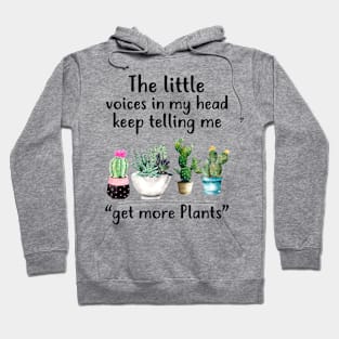 The title get more plants Hoodie